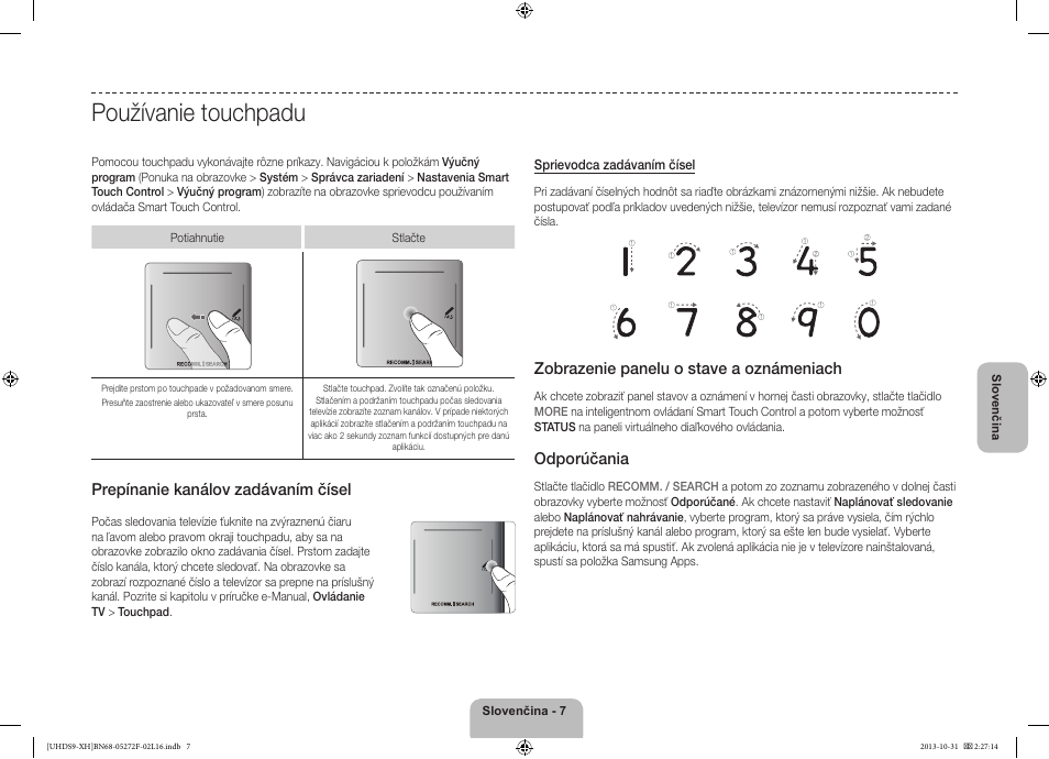 Používanie touchpadu, Prepínanie kanálov zadávaním čísel, Zobrazenie panelu o stave a oznámeniach | Odporúčania | Samsung UE85S9ST User Manual | Page 175 / 385