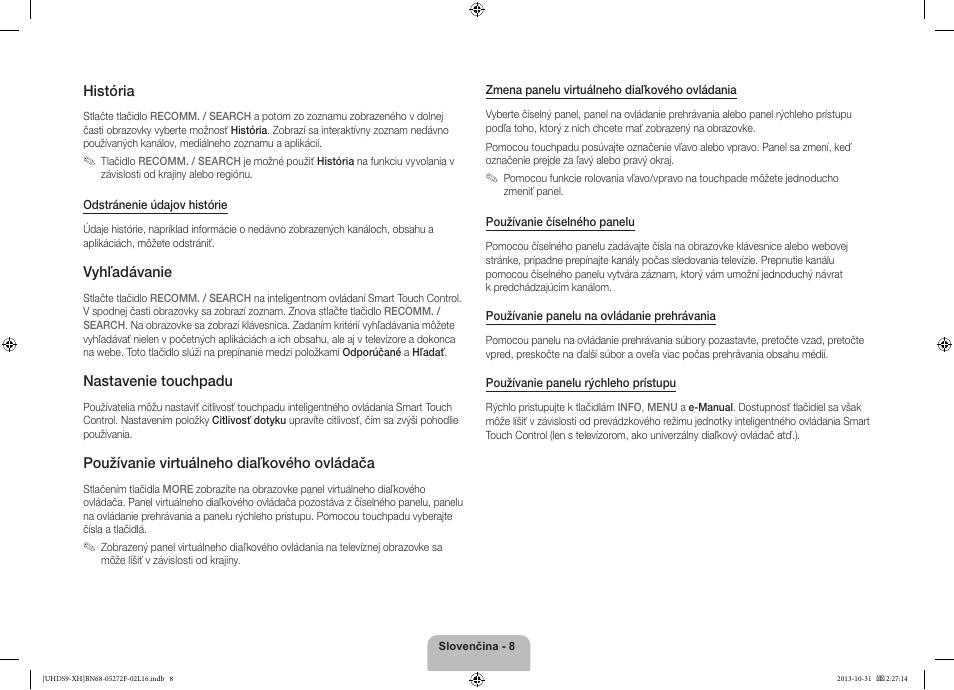 História, Vyhľadávanie, Nastavenie touchpadu | Používanie virtuálneho diaľkového ovládača | Samsung UE85S9ST User Manual | Page 176 / 385