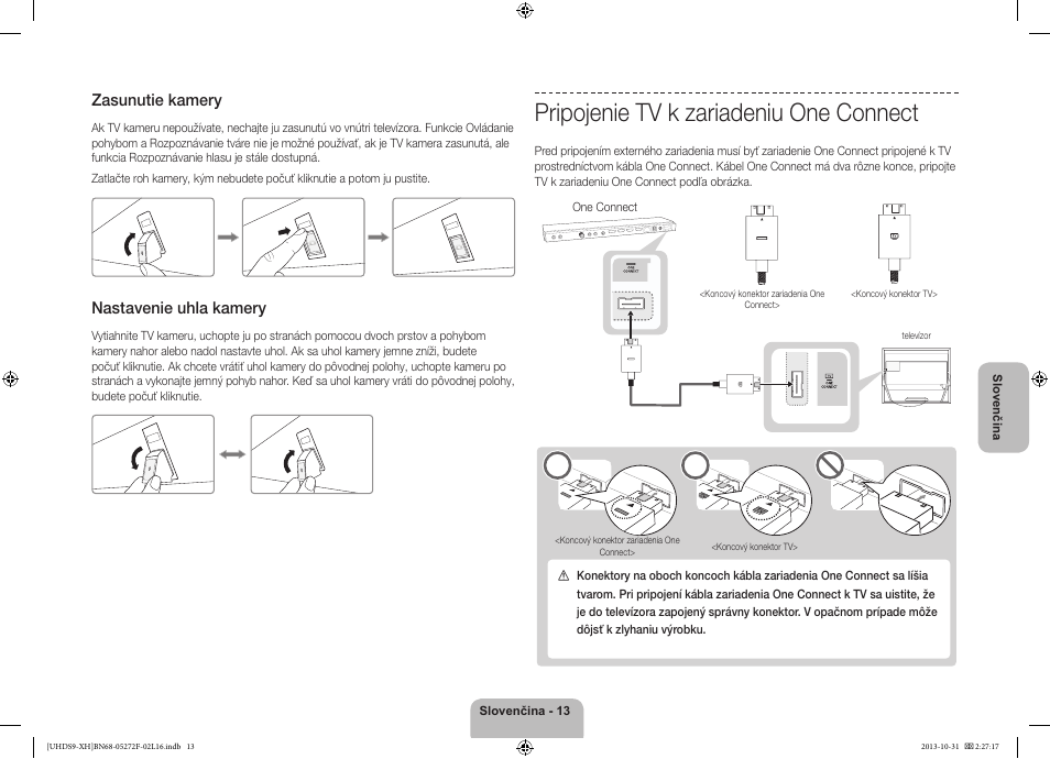 Pripojenie tv k zariadeniu one connect, Zasunutie kamery, Nastavenie uhla kamery | Samsung UE85S9ST User Manual | Page 181 / 385