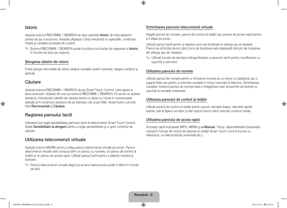 Istoric, Căutare, Reglarea panoului tactil | Utilizarea telecomenzii virtuale | Samsung UE85S9ST User Manual | Page 200 / 385