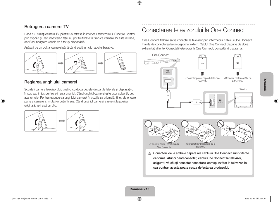 Conectarea televizorului la one connect, Retragerea camerei tv, Reglarea unghiului camerei | Samsung UE85S9ST User Manual | Page 205 / 385