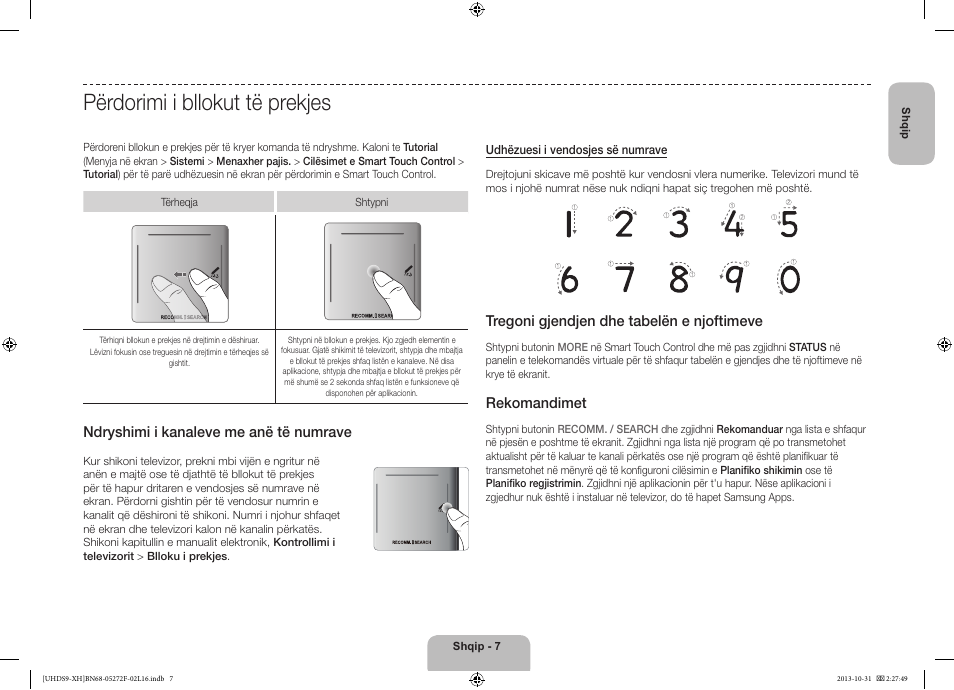 Përdorimi i bllokut të prekjes, Ndryshimi i kanaleve me anë të numrave, Tregoni gjendjen dhe tabelën e njoftimeve | Rekomandimet | Samsung UE85S9ST User Manual | Page 247 / 385