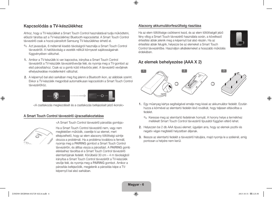 Kapcsolódás a tv-készülékhez, Az elemek behelyezése (aaa x 2) | Samsung UE85S9ST User Manual | Page 30 / 385