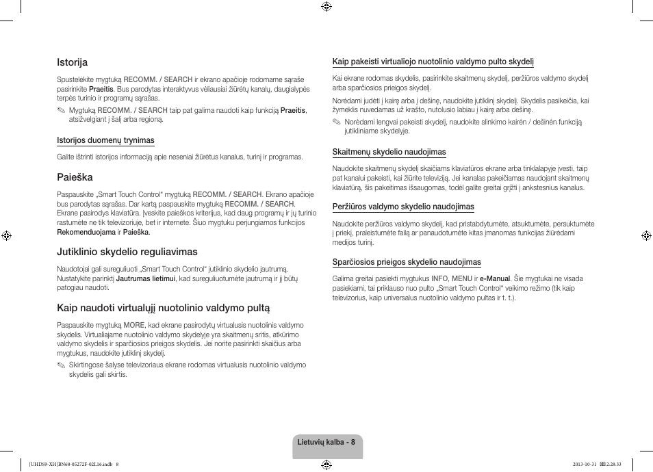 Istorija, Paieška, Jutiklinio skydelio reguliavimas | Kaip naudoti virtualųjį nuotolinio valdymo pultą | Samsung UE85S9ST User Manual | Page 344 / 385