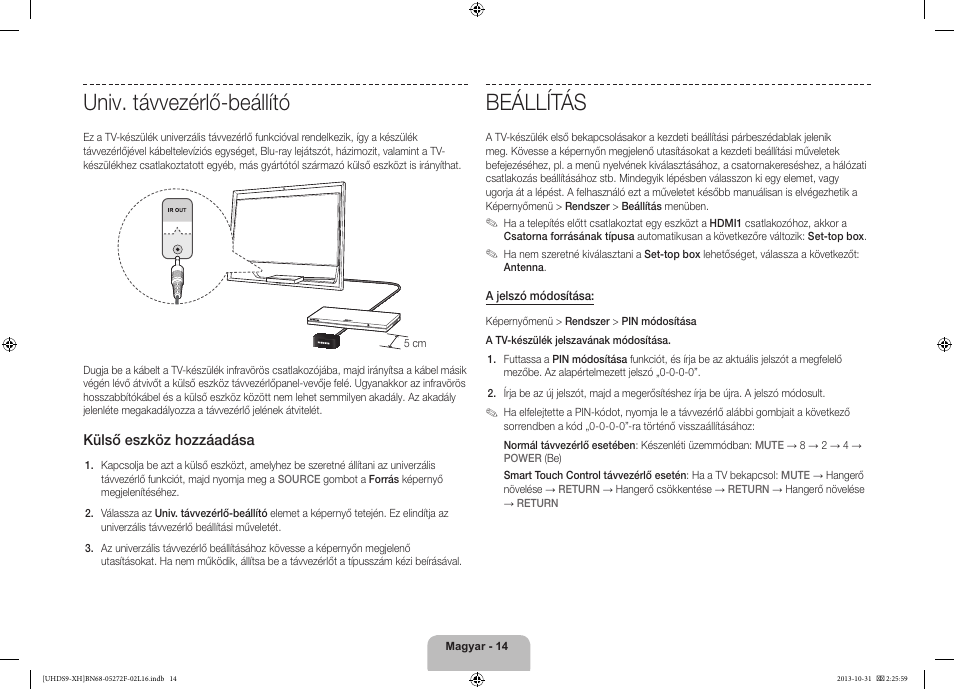 Univ. távvezérlő-beállító, Beállítás | Samsung UE85S9ST User Manual | Page 38 / 385