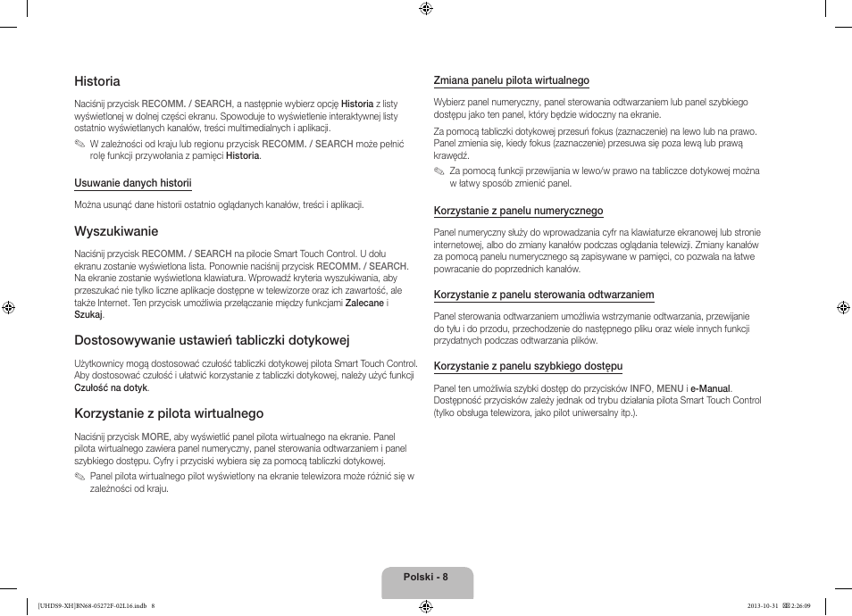 Historia, Wyszukiwanie, Dostosowywanie ustawień tabliczki dotykowej | Korzystanie z pilota wirtualnego | Samsung UE85S9ST User Manual | Page 56 / 385