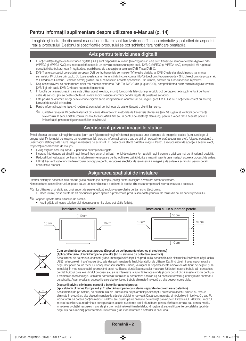 Aviz pentru televiziunea digitală, Avertisment privind imaginile statice, Asigurarea spaţiului de instalare | Samsung UE46D6000TW User Manual | Page 164 / 344