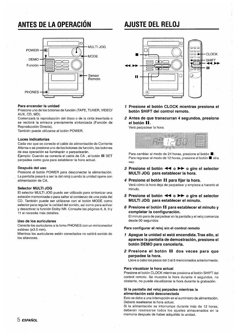 Antes de la operacion, Para encender la unidad, Luces indicatorias | Después del uso, Selector multi jog, Uso de los auriculares, Para configurar el reloj sin el control remoto, Antes de la operacion ü, Antes de la operacion ajuste del reloj | Aiwa XR-M35 User Manual | Page 26 / 64