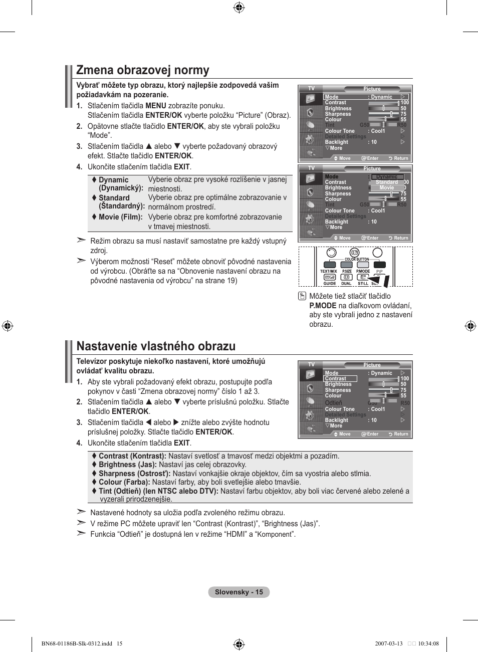 Zmena obrazovej normy, Nastavenie vlastného obrazu | Samsung LE46M87BD User Manual | Page 451 / 560