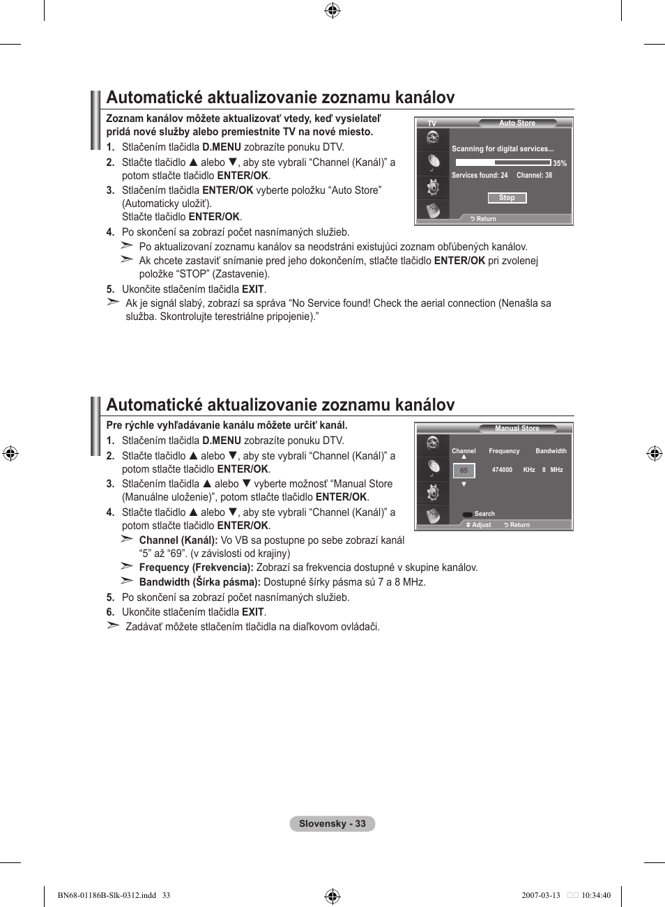 Automatické aktualizovanie zoznamu kanálov | Samsung LE46M87BD User Manual | Page 469 / 560