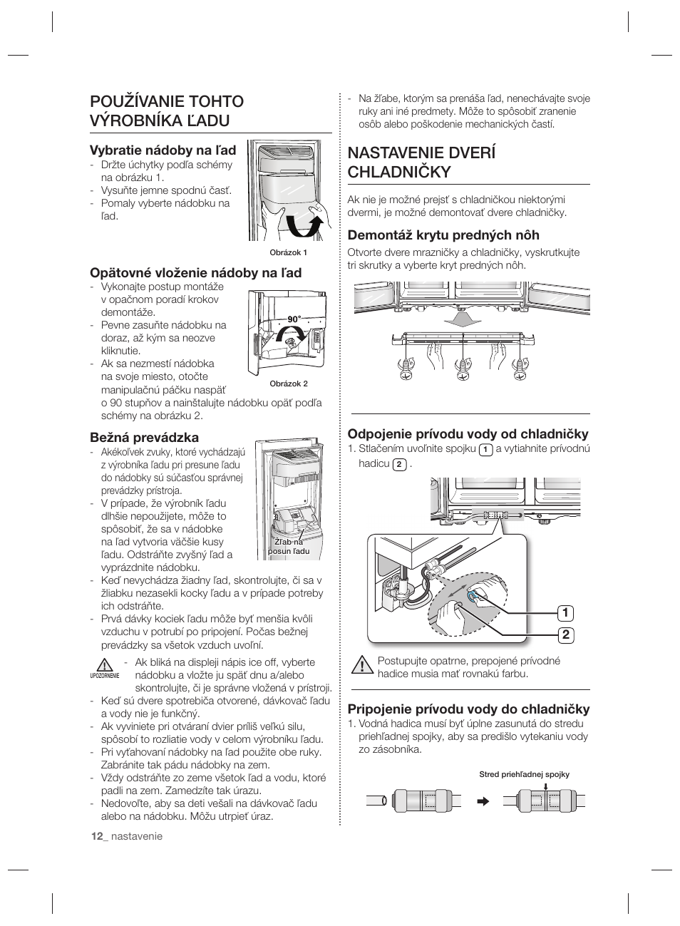 Nastavenie dverí chladničky, Používanie tohto výrobníka ľadu | Samsung RSG5PURS User Manual | Page 116 / 132