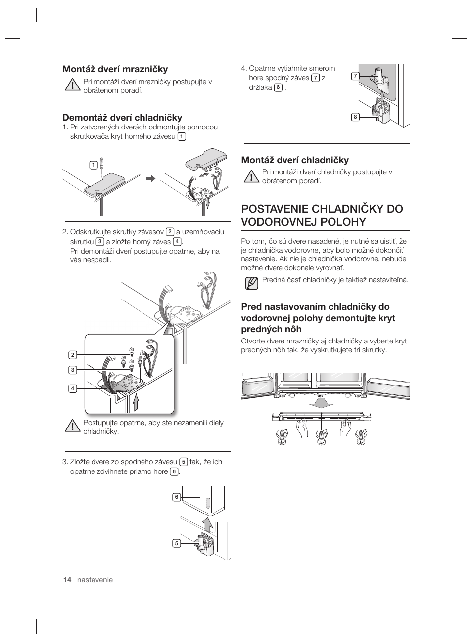 Postavenie chladničky do vodorovnej polohy, Montáž dverí chladničky, Montáž dverí mrazničky | Demontáž dverí chladničky | Samsung RSG5PURS User Manual | Page 118 / 132