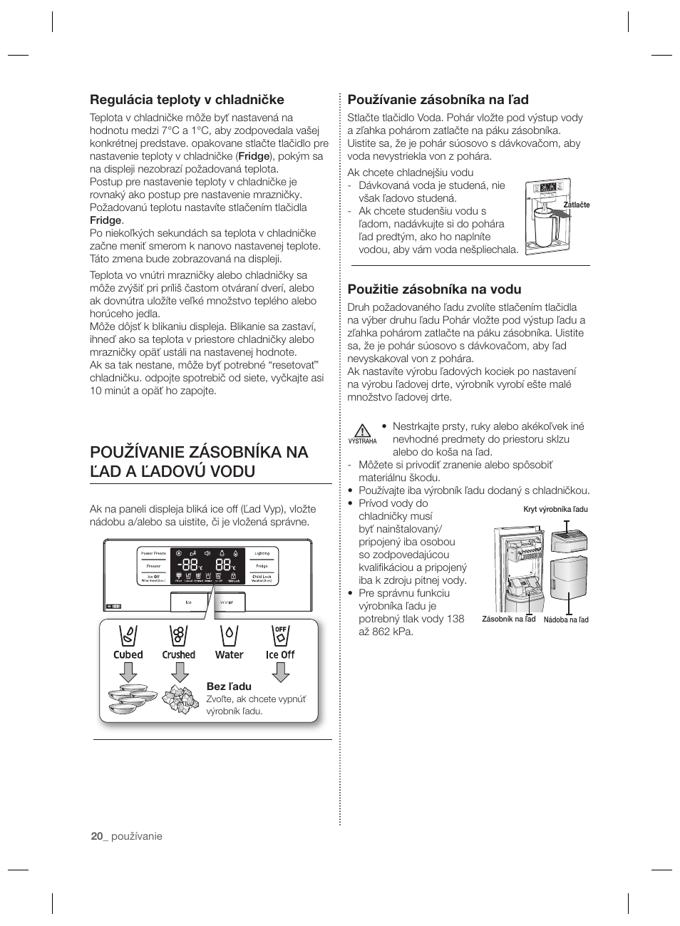Používanie zásobníka na ľad a ľadovú vodu, Používanie zásobníka na ľad, Použitie zásobníka na vodu | Regulácia teploty v chladničke | Samsung RSG5PURS User Manual | Page 124 / 132