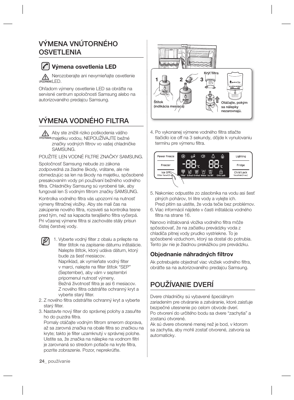 Používanie dverí, Výmena vnútorného osvetlenia, Výmena vodného filtra | Samsung RSG5PURS User Manual | Page 128 / 132