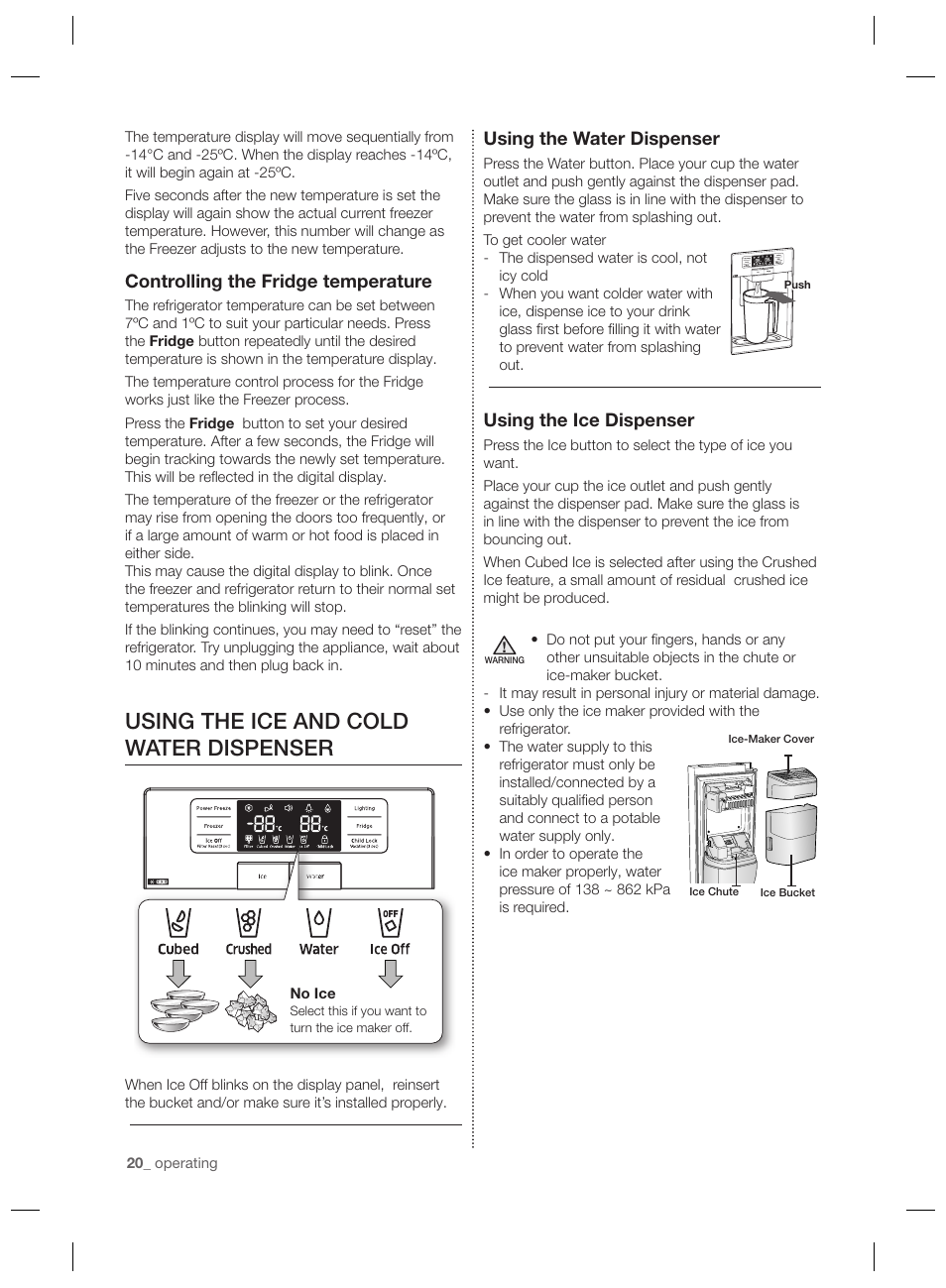Using the ice and cold water dispenser, Using the water dispenser, Using the ice dispenser | Controlling the fridge temperature | Samsung RSG5PURS User Manual | Page 20 / 132