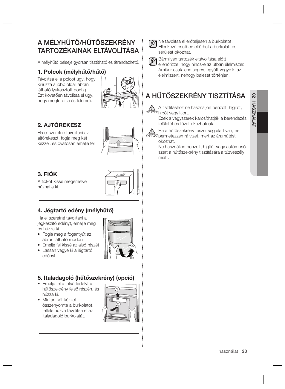 A hűtőszekrény tisztítása, A mélyhűtő/hűtőszekrény tartozékainak eltávolítása | Samsung RSG5PURS User Manual | Page 75 / 132