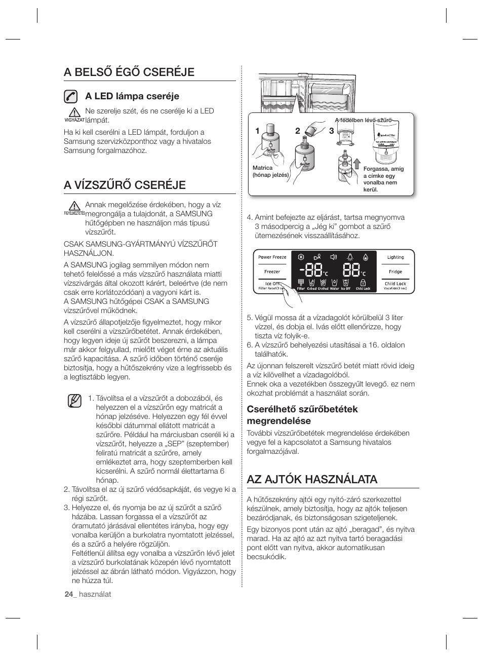 Az ajtók használata, A belső égő cseréje, A vízszűrő cseréje | Cserélhető szűrőbetétek megrendelése, A led lámpa cseréje | Samsung RSG5PURS User Manual | Page 76 / 132