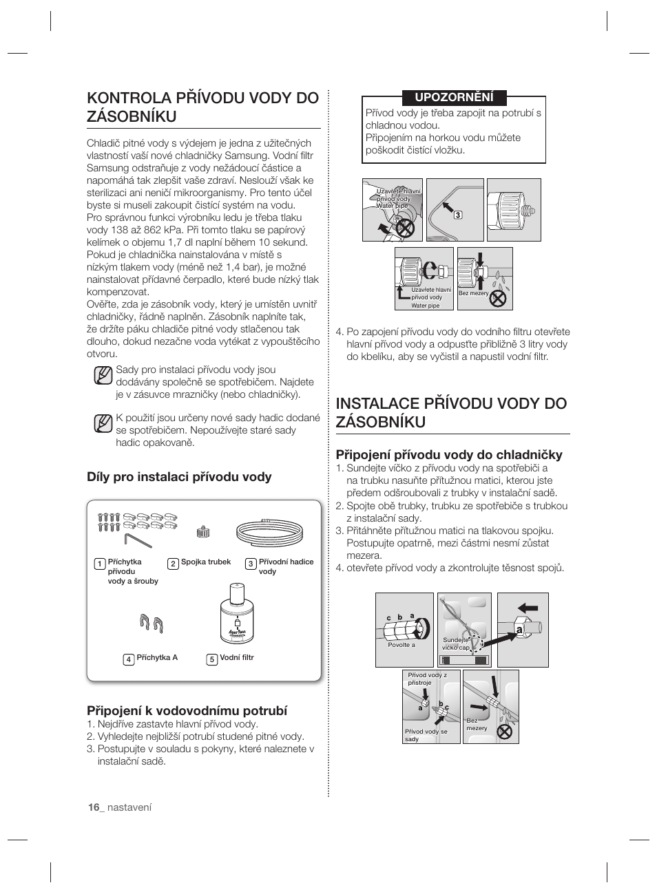 Instalace přívodu vody do zásobníku, Kontrola přívodu vody do zásobníku, Připojení přívodu vody do chladničky | Upozornění | Samsung RSG5PURS User Manual | Page 94 / 132