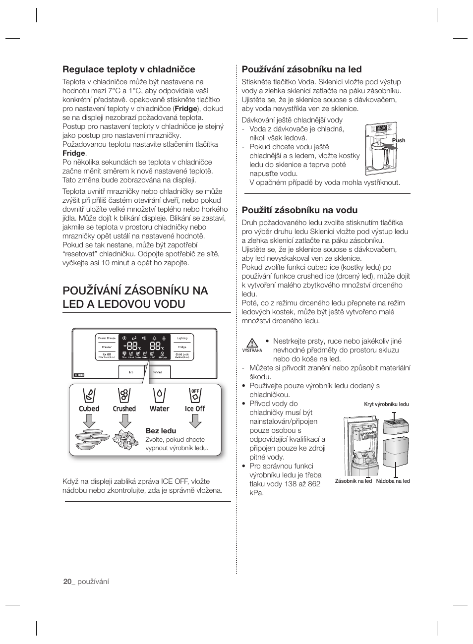 Používání zásobníku na led a ledovou vodu, Používání zásobníku na led, Použití zásobníku na vodu | Regulace teploty v chladničce | Samsung RSG5PURS User Manual | Page 98 / 132