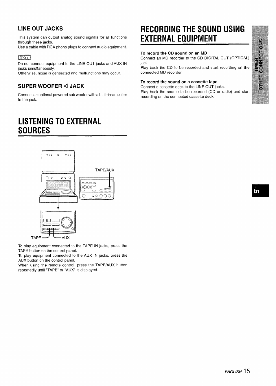 Line out jacks, Superwoofer <1 jack, Recording the sound using external equipment | To record the cd sound on an md, To record the sound on a cassette tape, Listening to external sources | Aiwa XR-M70 User Manual | Page 15 / 56