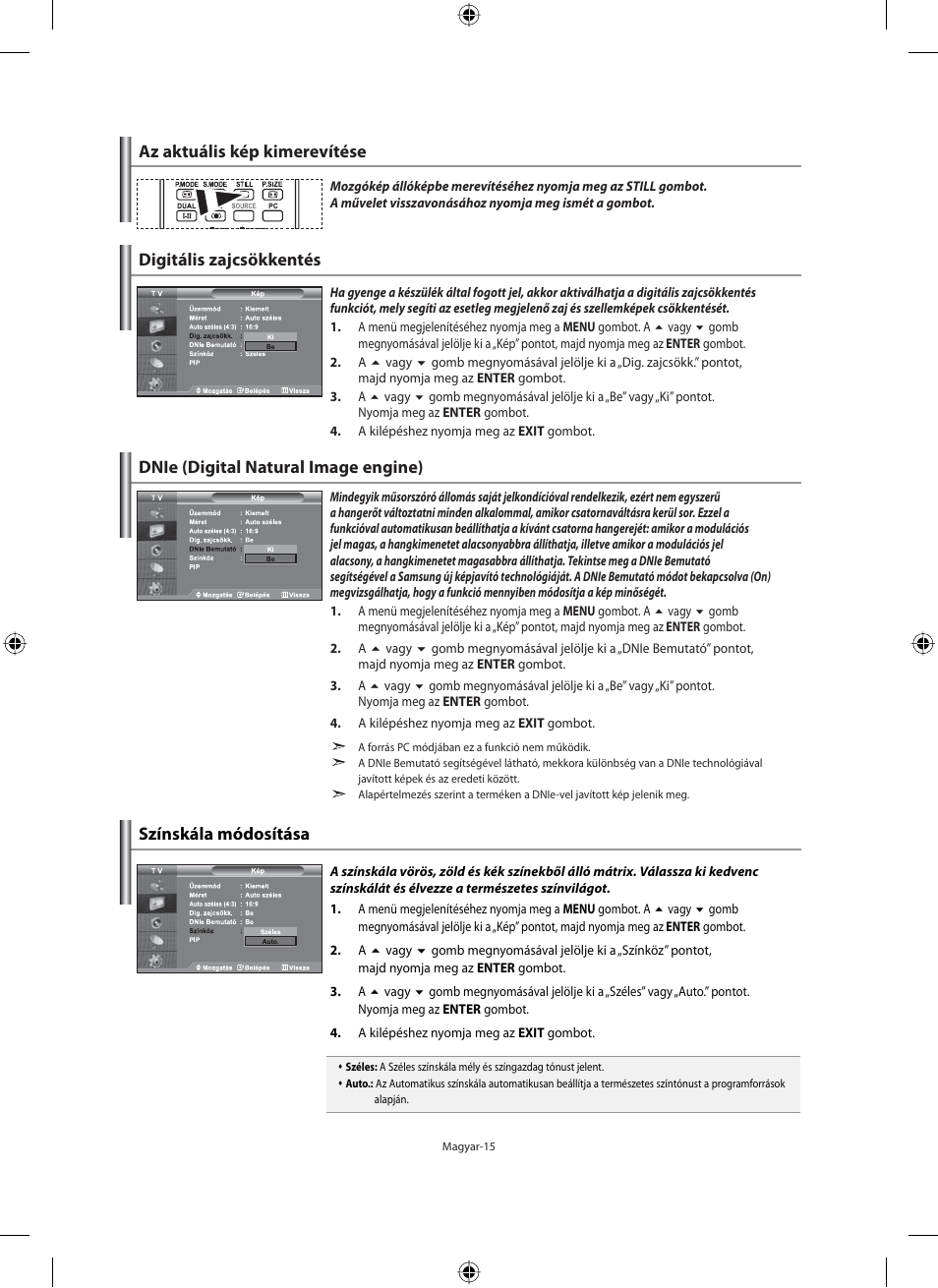 Az aktuális kép kimerevítése, Digitális zajcsökkentés, Dnie (digital natural image engine) | Színskála módosítása | Samsung LE40N71B User Manual | Page 61 / 355