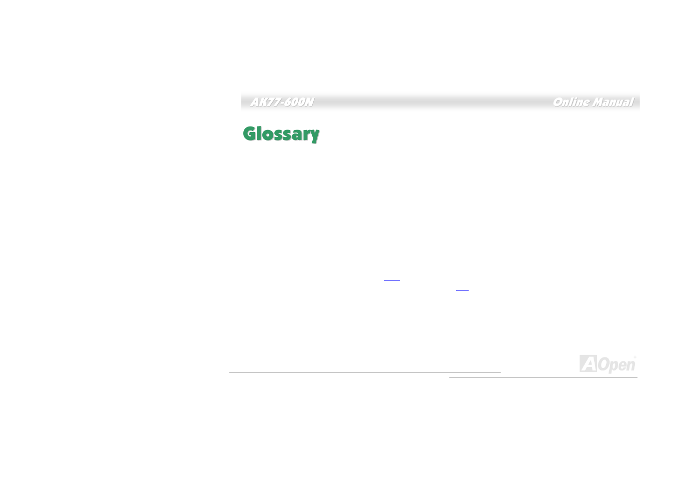 Glossary, Ac97 codec, Acpi (advanced configuration & power interface) | Acr (advanced communication riser) | AOpen AK77-600N User Manual | Page 92 / 111
