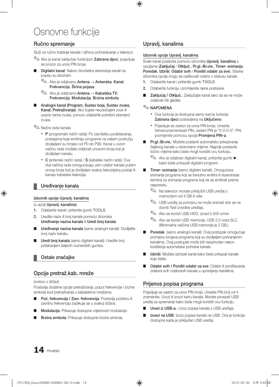 Osnovne funkcije, Ručno spremanje, Opcije pretraž.kab. mreže | Upravlj. kanalima, Prijenos popisa programa | Samsung PS50C7000YW User Manual | Page 324 / 621