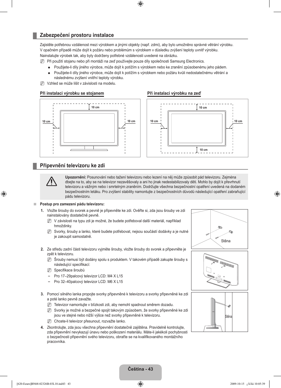Zabezpečení prostoru instalace, Připevnění televizoru ke zdi | Samsung LE46B620R3W User Manual | Page 347 / 502