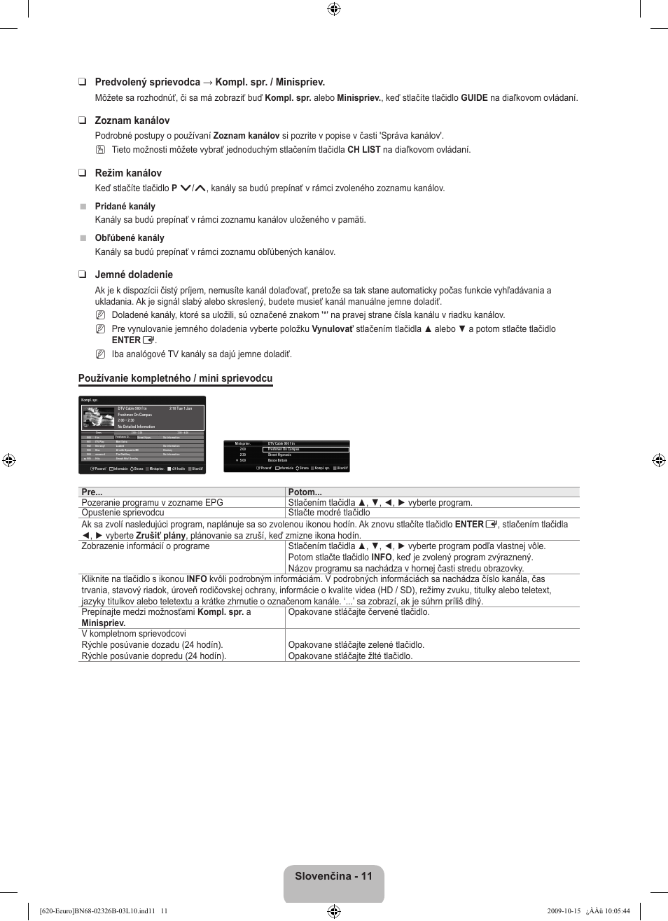 Zoznam kanálov, Režim kanálov, Jemné doladenie | Používanie kompletného / mini sprievodcu | Samsung LE46B620R3W User Manual | Page 363 / 502