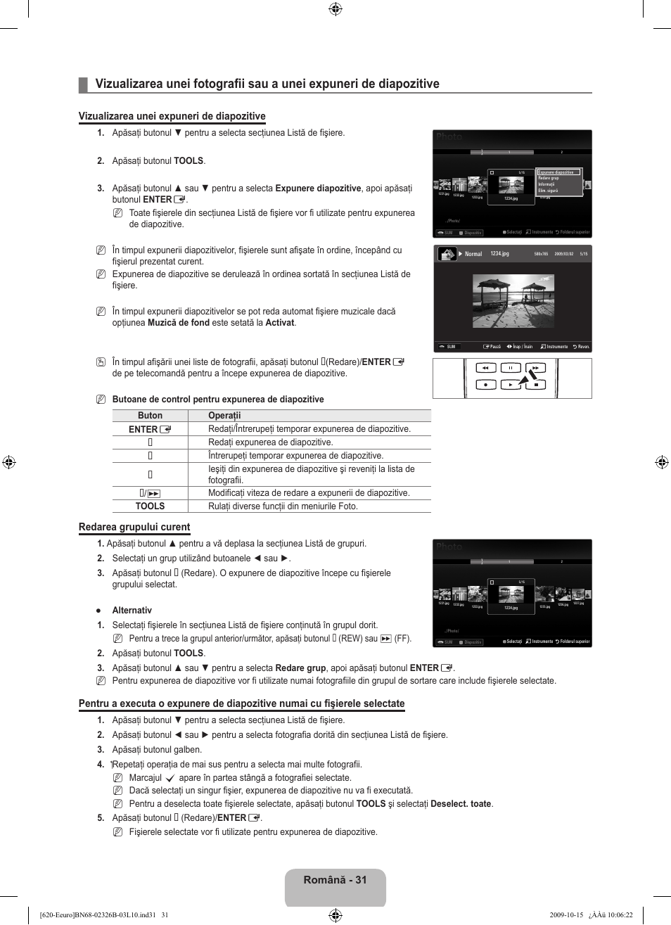 Română - 31, Vizualizarea unei expuneri de diapozitive, Redarea grupului curent | Samsung LE46B620R3W User Manual | Page 431 / 502