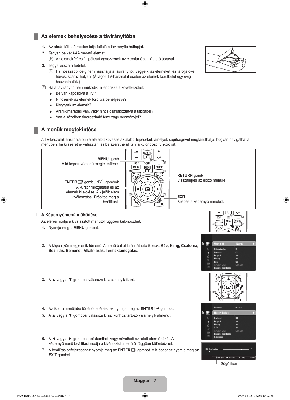 Operation, Az elemek behelyezése a távirányítóba, A menük megtekintése | Magyar, A képernyőmenü működése | Samsung LE46B620R3W User Manual | Page 71 / 502