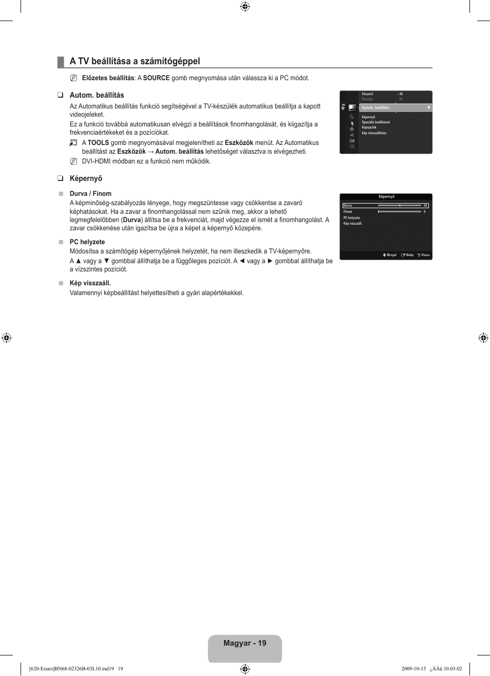 A tv beállítása a számítógéppel, Magyar - 19, Autom. beállítás | Képernyő | Samsung LE46B620R3W User Manual | Page 83 / 502