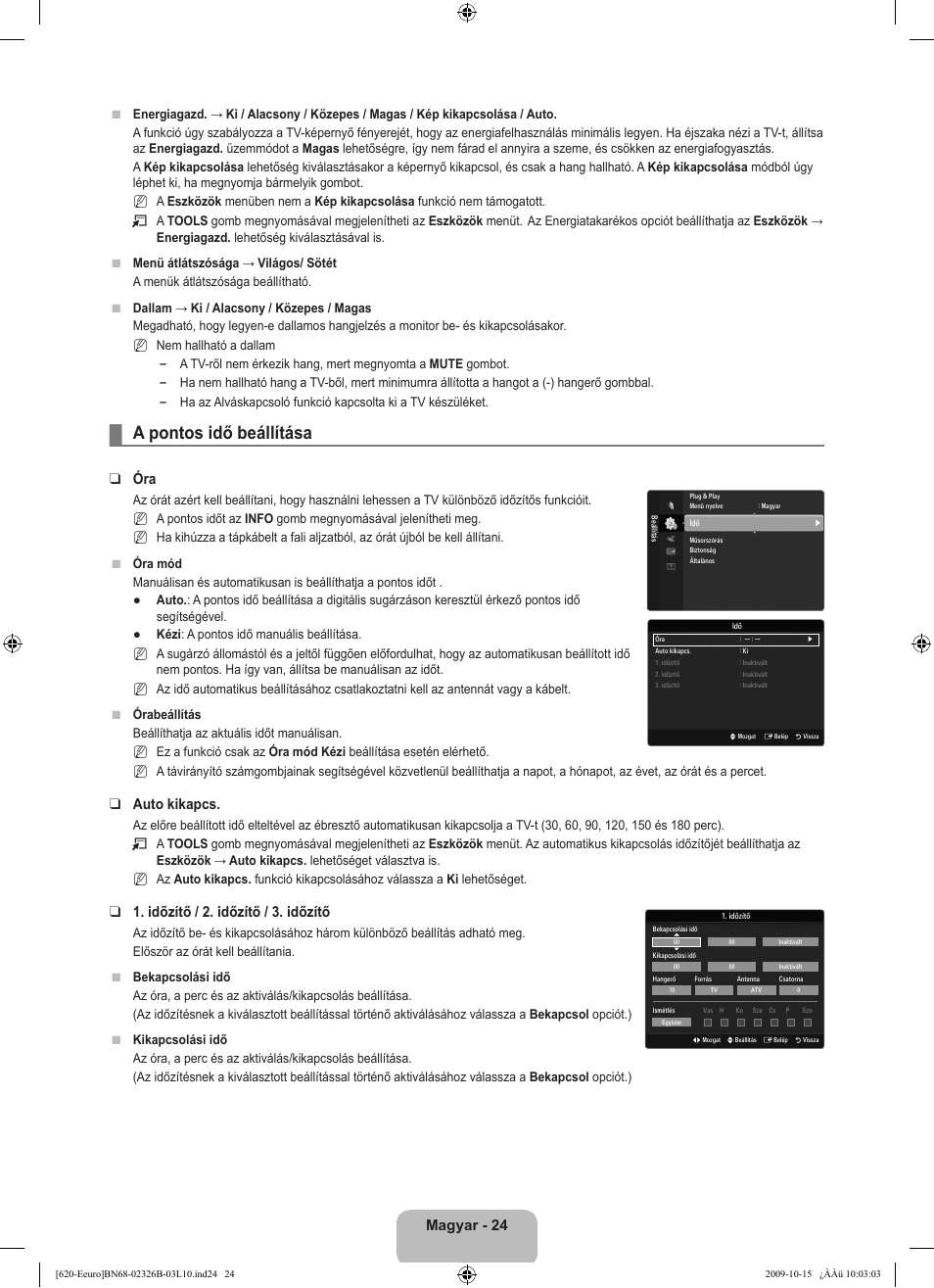 A pontos idő beállítása, Magyar - 24, Auto kikapcs | Időzítő / 2. időzítő / 3. időzítő | Samsung LE46B620R3W User Manual | Page 88 / 502