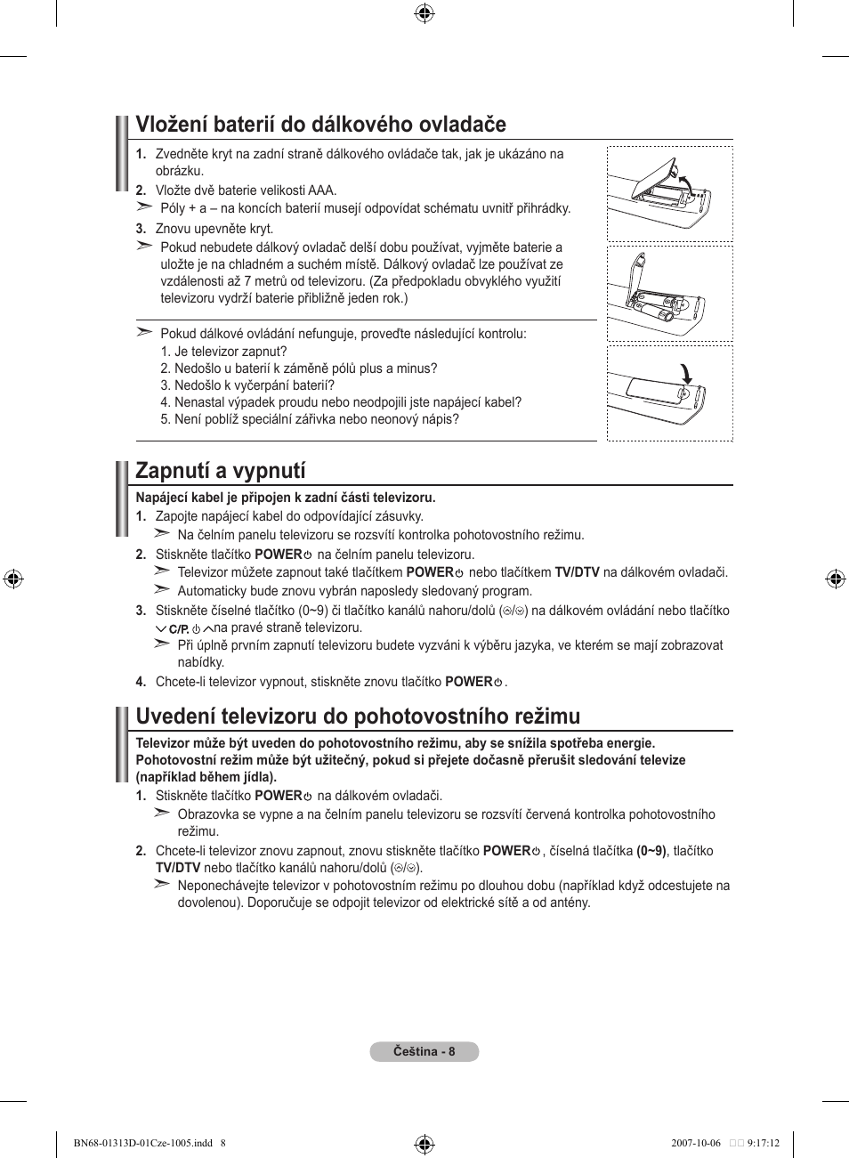 Vložení baterií do dálkového ovladače, Zapnutí a vypnutí, Uvedení televizoru do pohotovostního režimu | Samsung LE70F96BD User Manual | Page 394 / 578