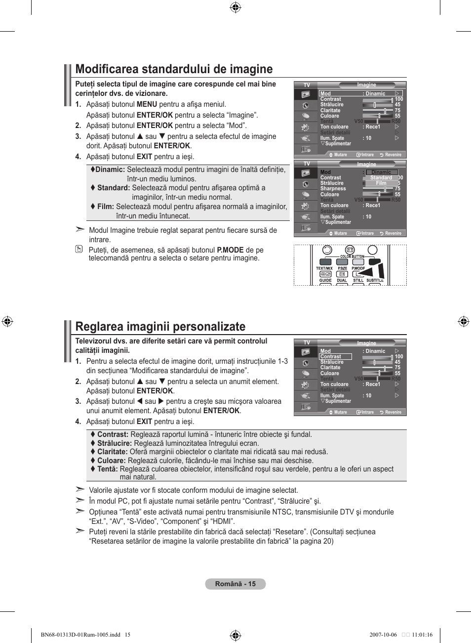 Modificarea standardului de imagine, Reglarea imaginii personalizate | Samsung LE70F96BD User Manual | Page 529 / 578