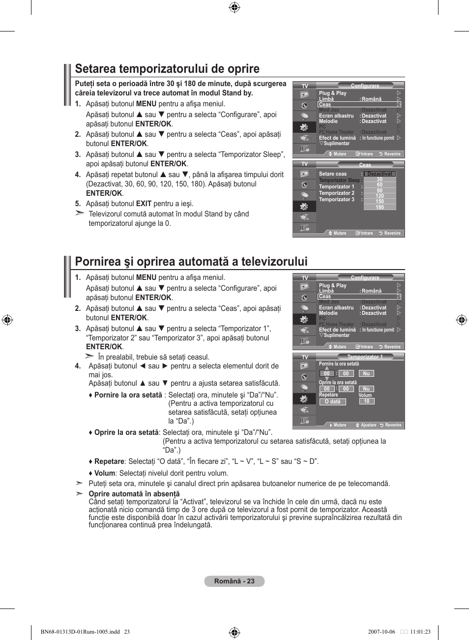 Setarea temporizatorului de oprire, Pornirea şi oprirea automată a televizorului | Samsung LE70F96BD User Manual | Page 537 / 578