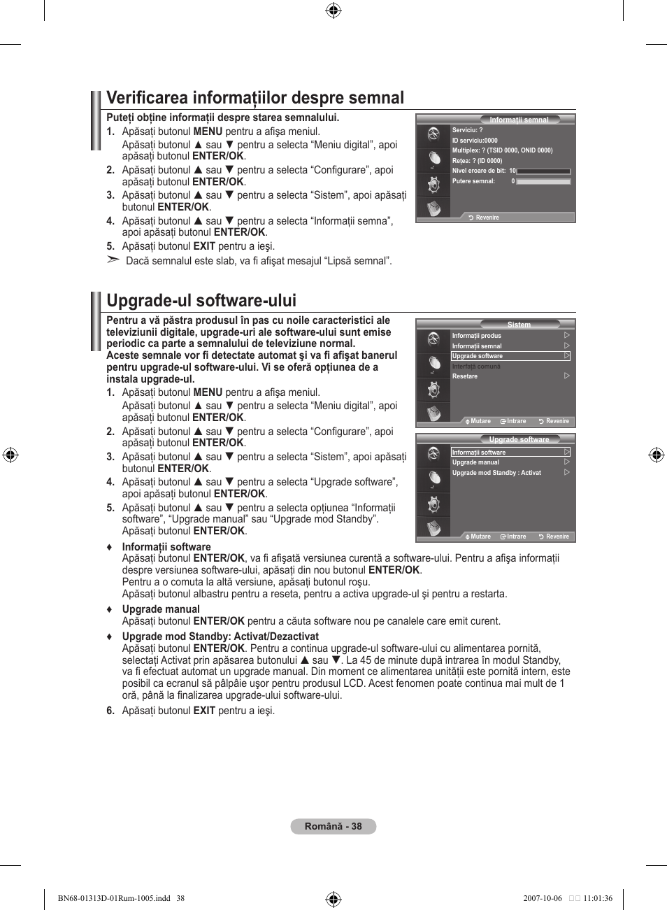 Verificarea informaţiilor despre semnal, Upgrade-ul software-ului | Samsung LE70F96BD User Manual | Page 552 / 578