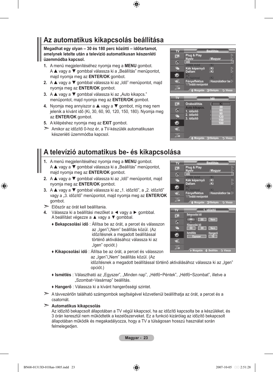 Az automatikus kikapcsolás beállítása, A televízió automatikus be- és kikapcsolása | Samsung LE70F96BD User Manual | Page 89 / 578
