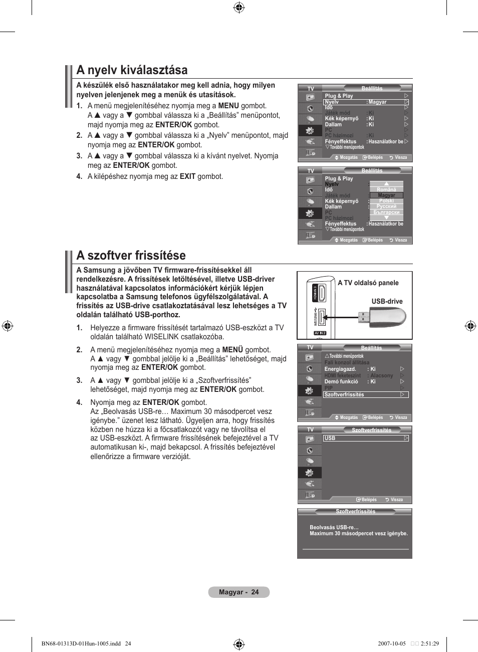 A nyelv kiválasztása, A szoftver frissítése | Samsung LE70F96BD User Manual | Page 90 / 578