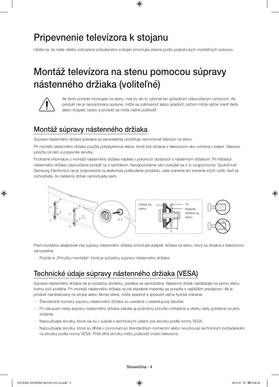 Pripevnenie televízora k stojanu, Montáž súpravy nástenného držiaka, Technické údaje súpravy nástenného držiaka (vesa) | Samsung UE55HU8200L User Manual | Page 172 / 385