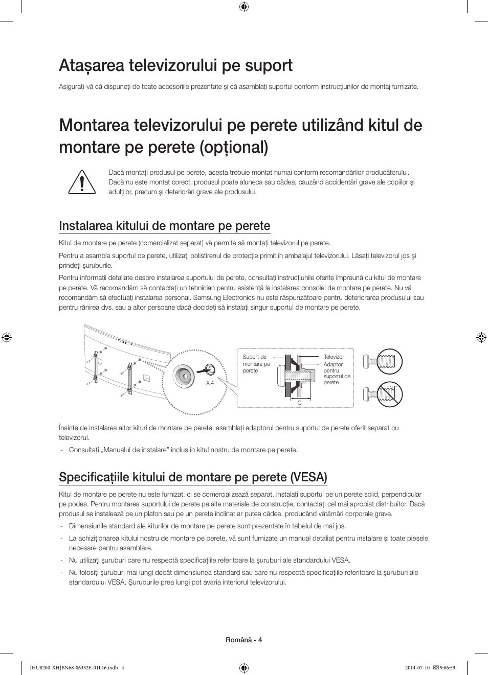 Ataşarea televizorului pe suport, Instalarea kitului de montare pe perete, Specificaţiile kitului de montare pe perete (vesa) | Samsung UE55HU8200L User Manual | Page 196 / 385