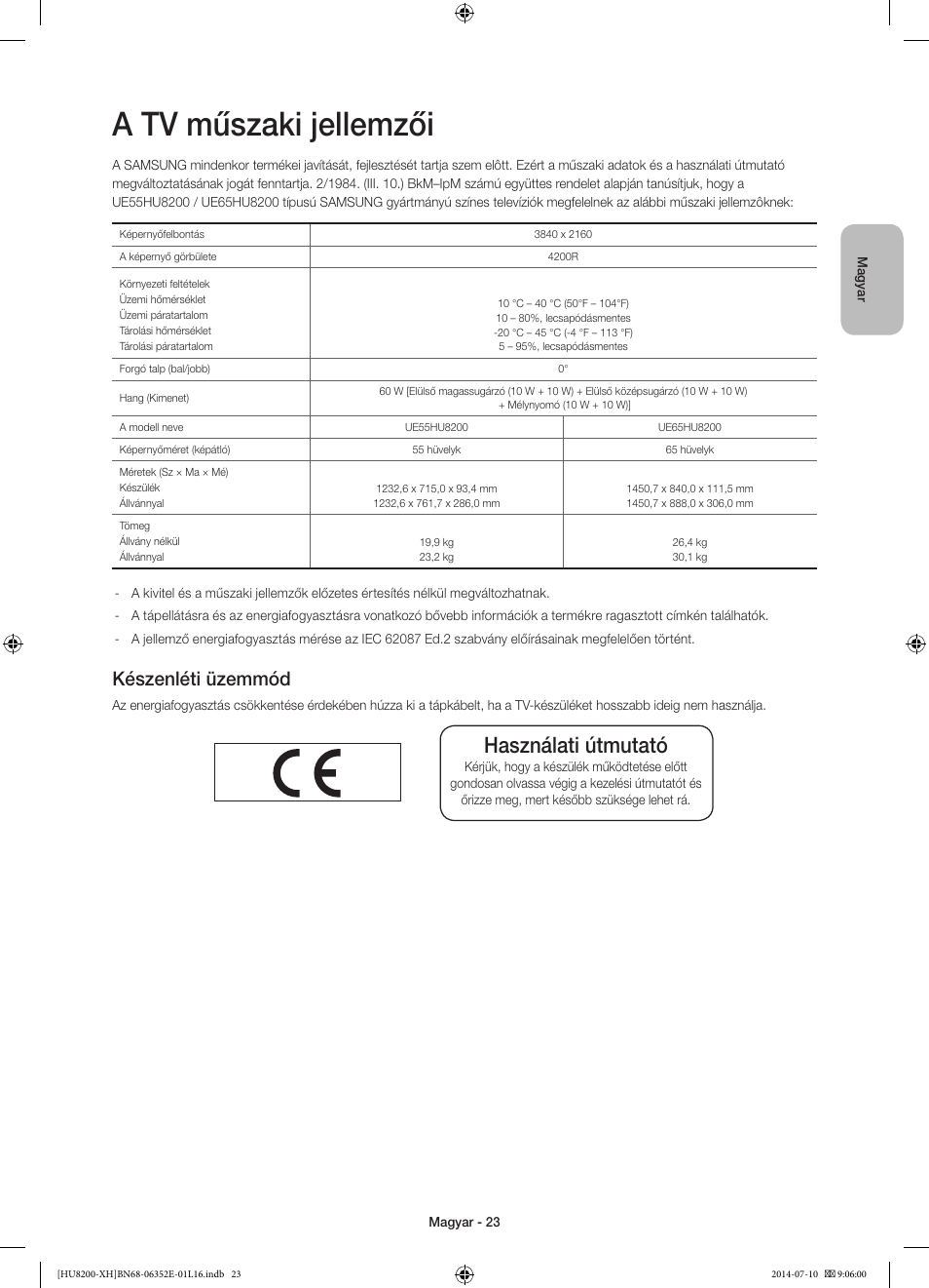 A tv műszaki jellemzői, Használati útmutató, Készenléti üzemmód | Samsung UE55HU8200L User Manual | Page 47 / 385