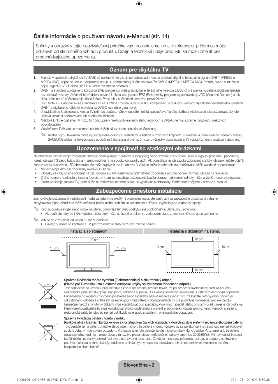 Oznam pre digitálnu tv, Upozornenie v spojitosti so statickými obrázkami, Zabezpečenie priestoru inštalácie | Samsung UE40D6120SW User Manual | Page 144 / 344
