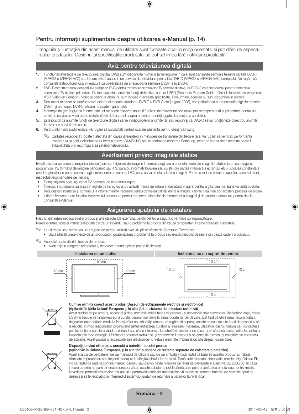 Aviz pentru televiziunea digitală, Avertisment privind imaginile statice, Asigurarea spaţiului de instalare | Samsung UE40D6120SW User Manual | Page 164 / 344
