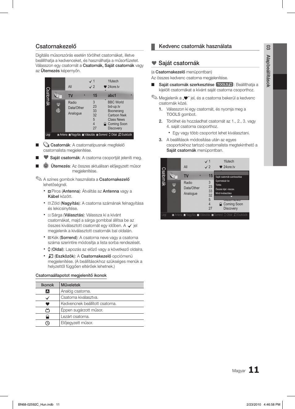 Csatornakezelő, Saját csatornák, Kedvenc csatornák használata | Samsung LE32C450E1W User Manual | Page 50 / 391