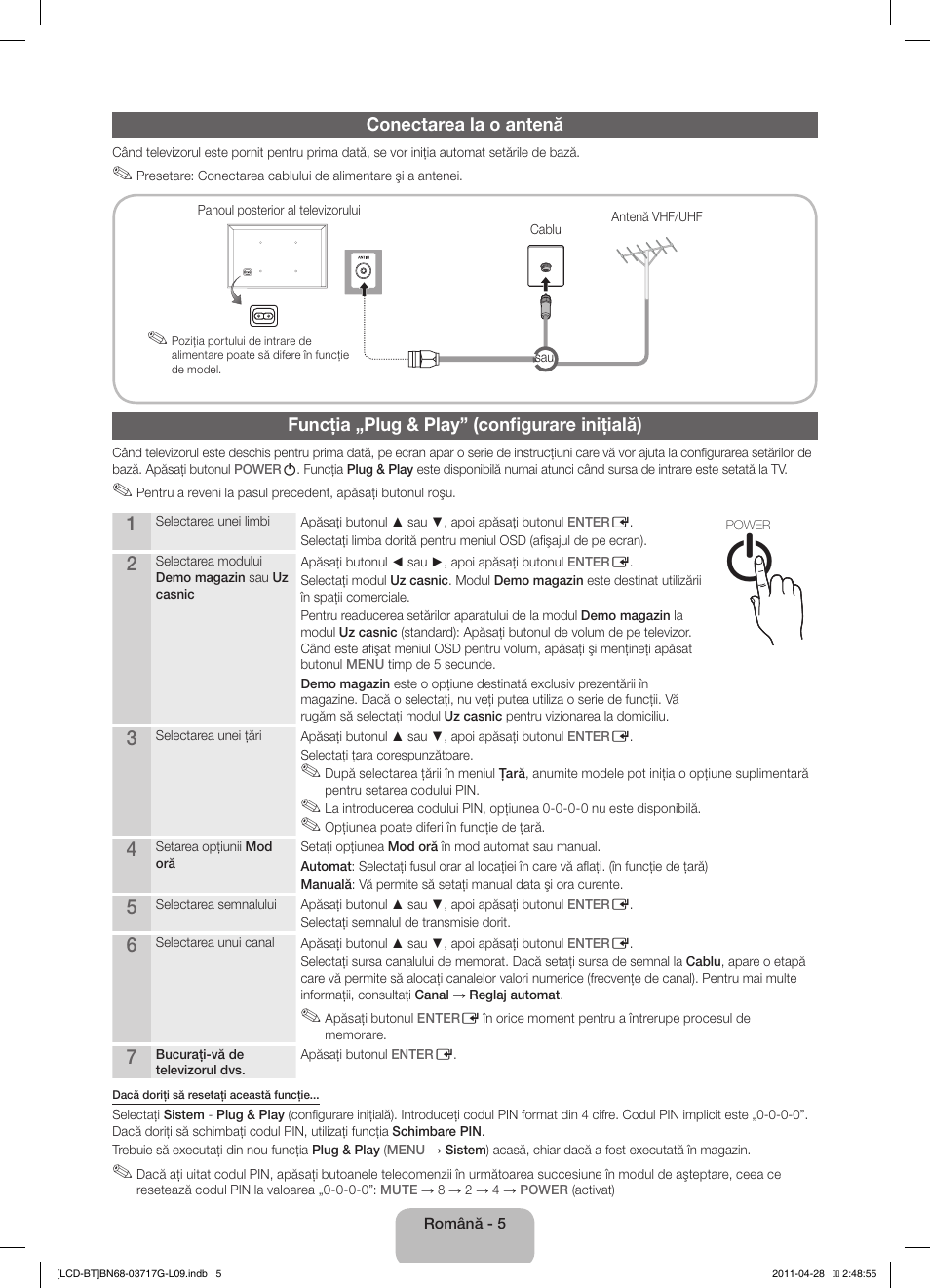 Conectarea la o antenă, Funcţia „plug & play” (configurare iniţială) | Samsung LE32D403E2W User Manual | Page 103 / 127