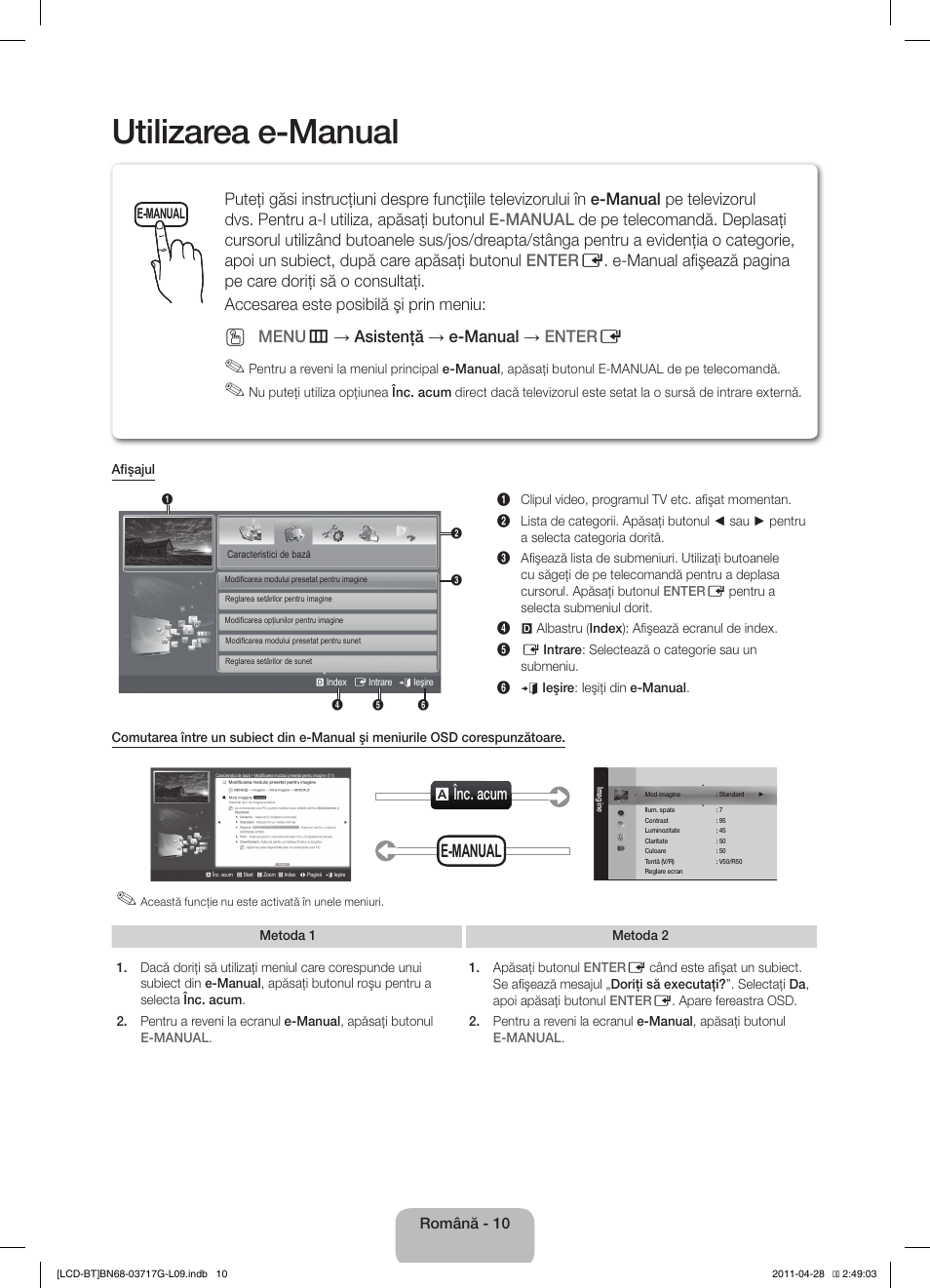 Utilizarea e-manual, E-manual, A înc. acum | Menu m → asistenţă → e-manual → enter e | Samsung LE32D403E2W User Manual | Page 108 / 127