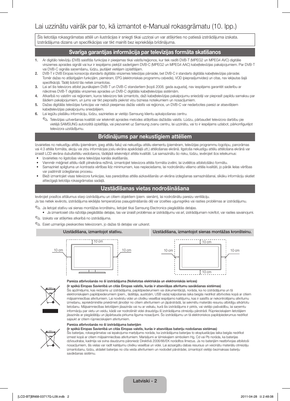 Brīdinājums par nekustīgiem attēliem, Uzstādīšanas vietas nodrošināšana | Samsung LE32D403E2W User Manual | Page 58 / 127