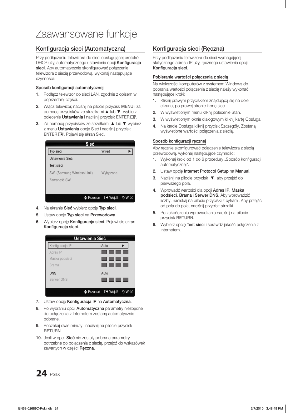 Zaawansowane funkcje, Konfiguracja sieci (automatyczna), Konfiguracja sieci (ręczna) | Samsung LE40C630K1W User Manual | Page 122 / 491