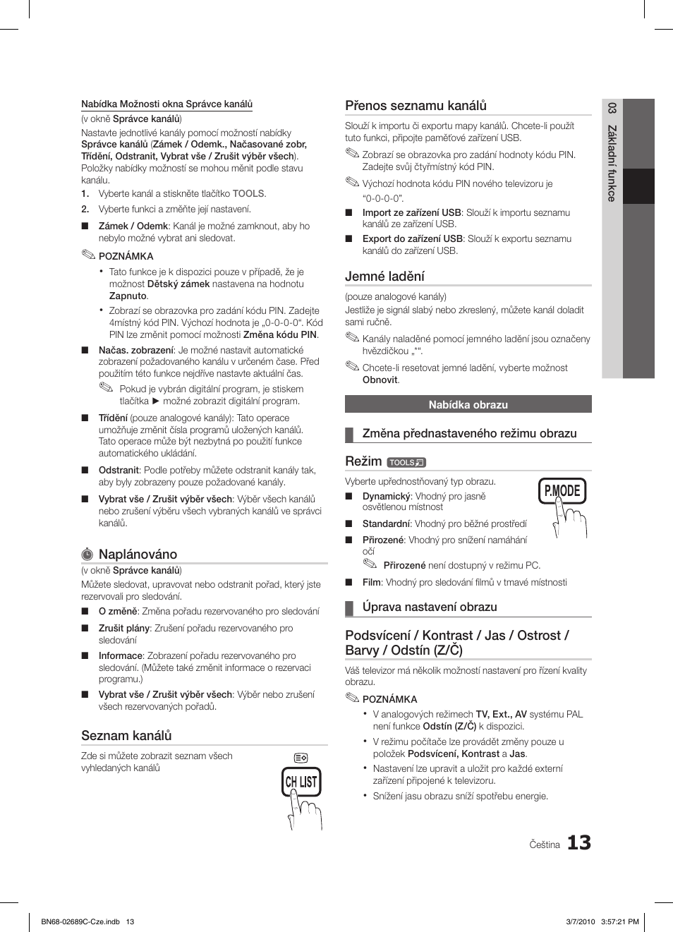 S.mode p.mode s.mode p.mode, Naplánováno, Seznam kanálů | Přenos seznamu kanálů, Jemné ladění, Režim | Samsung LE40C630K1W User Manual | Page 307 / 491